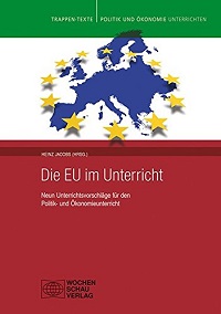 Heinz Jacobs (Hrsg.): Die EU im Unterricht